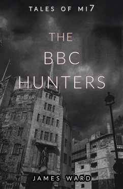 The BBC Hunters (Tales of MI7, #14) (eBook, ePUB) - Ward, James