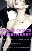 Second Chance Sweetheart: A Single Mom and CEO Billionaire Romance Short Story (The Billionaire Next Door, #3) (eBook, ePUB)
