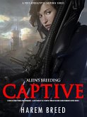 Alien's Breeding Captive: Science Fiction Young Adult Romance -Slave Fantasy Sci-Fi Erotic Thriller Second Chance Romantic Novel Book 1 (A Post-Apocalyptic Suspense Series, #1) (eBook, ePUB)