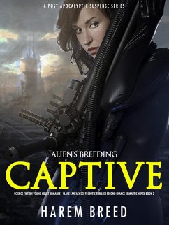 Cover Alien's Breeding Captive: Science Fiction Young Adult Romance -Slave Fantasy Sci-Fi Erotic Thriller Second Chance Romantic Novel Book 3 (A Post-Apocalyptic Suspense Series, #3) (eBook, ePUB)
