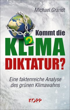 Kommt die Klima-Diktatur? (eBook, ePUB) - Grandt, Michael