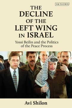 The Decline of the Left Wing in Israel (eBook, PDF) - Shilon, Avi