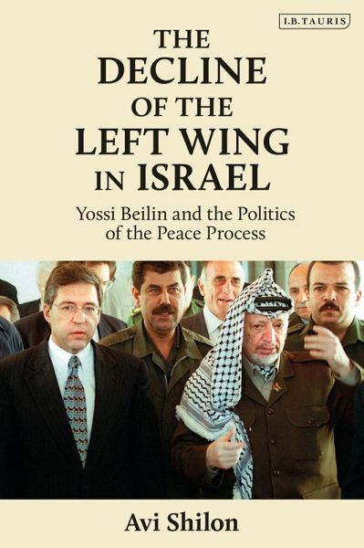 The Decline of the Left Wing in Israel (eBook, PDF) The Decline of the Left Wing in Israel (eBook, PDF)