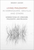 Living Philosophy in Kierkegaard, Melville, and Others (eBook, ePUB)