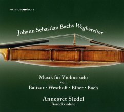 Johann Sebastian Bachs Wegbereiter - Siedel,Annegret