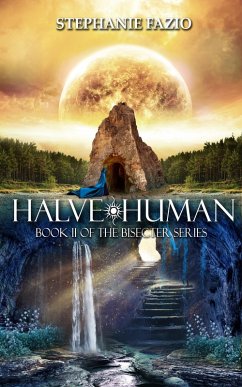 Halve Human (eBook, ePUB) - Stephanie Fazio