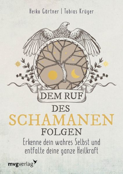Dem Ruf des Schamanen folgen (eBook, PDF) Dem Ruf des Schamanen folgen (eBook, PDF)