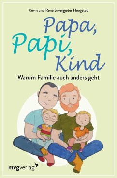 Papa, Papi, Kind (eBook, ePUB) - Silvergieter Hoogstad, René; Silvergieter Hoogstad, Kevin