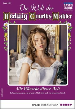 Die Welt der Hedwig Courths-Mahler 482 (eBook, ePUB) - Warden, Ruth von