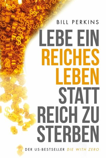 Lebe ein reiches Leben, statt reich zu sterben (eBook, PDF) Lebe ein reiches Leben, statt reich zu sterben (eBook, PDF)