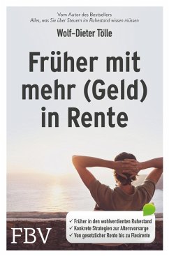 Früher mit mehr (Geld) in Rente (eBook, PDF) - Tölle, Wolf-Dieter