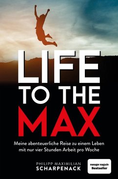 Life to the Max (eBook, PDF) - Scharpenack, Philipp Maximilian