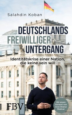 Deutschlands freiwilliger Untergang (eBook, PDF) - Koban, Salahdin