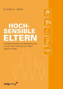 Hochsensible Eltern (eBook, PDF) - Aron, Elaine N.