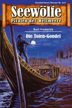 Seewölfe - Piraten der Weltmeere 577 (eBook, ePUB) - Frederick, Burt