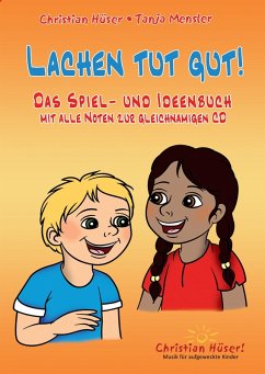 Lachen tut gut (eBook, PDF) - Hüser, Christian; Fermate, Frank; Mensler, Tanja