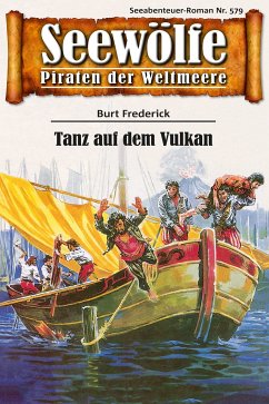 Seewölfe - Piraten der Weltmeere 579 (eBook, ePUB) - Frederick, Burt