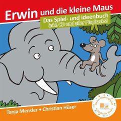 Erwin und die kleine Maus - Begleitbuch (eBook, PDF) - Hüser, Christian; Mensler, Tanja