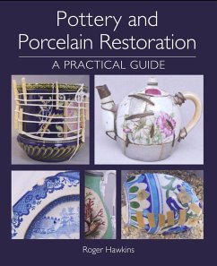 Pottery and Porcelain Restoration (eBook, ePUB) - Hawkins, Roger