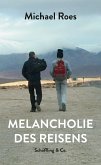 Melancholie des Reisens (eBook, ePUB)