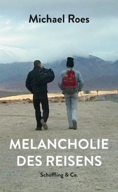 Melancholie des Reisens (eBook, ePUB) - Roes, Michael
