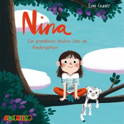 Ein grandioses letztes Jahr im Kindergarten / Nina Bd.1 (MP3-Download) - Gunér, Emi