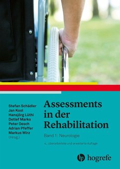 Assessments in der Rehabilitation (eBook, PDF) - Kool, Jan; Lüthi, Hansjörg; Marks, Detlef; Oesch, Peter; Pfeffer, Adrian; Schädler, Stefan; Wirz, Markus