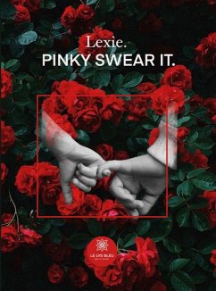 Pinky Swear It (eBook, ePUB) - Lexie