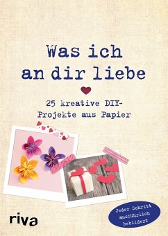 Was ich an dir liebe - 25 kreative DIY-Projekte aus Papier (eBook, ePUB) - Weinold, Helene