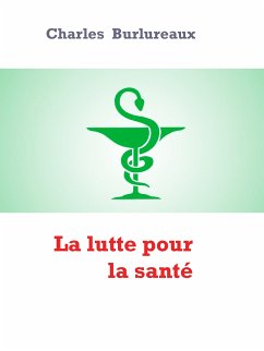 La lutte pour la santé (eBook, ePUB)