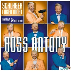 Schlager Lügen Nicht:Mal Laut & Mal Leise - Antony,Ross