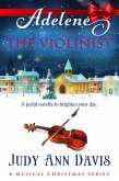 Adelene ~ The Violinist (A Musical Christmas Series, #2) (eBook, ePUB)