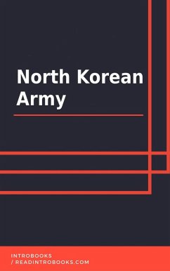 North Korean Army (eBook, ePUB) - Team, IntroBooks