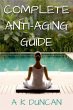 Complete Anti-aging Guide (eBook, ePUB) - Bild 1