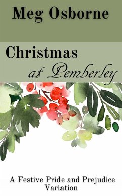 Christmas at Pemberley (A Festive Pride and Prejudice Variation, #4) (eBook, ePUB) - Osborne, Meg