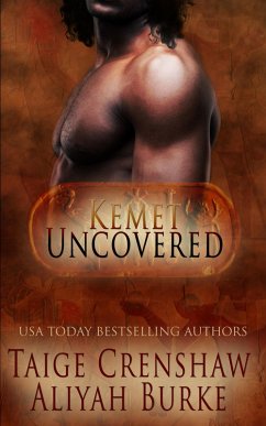 Kemet Uncovered: Part Two: A Box Set (eBook, ePUB) - Burke, Aliyah; Crenshaw, Taige