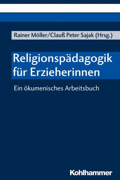 Religionspädagogik für Erzieherinnen (eBook, PDF) Religionspädagogik für Erzieherinnen (eBook, PDF)
