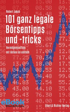 101 ganz legale Börsentipps und -tricks (eBook, ePUB) - Jakob, Robert