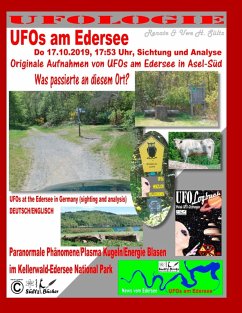 UFOs am Edersee, Do 17.10.2019, 17:50 Uhr, Sichtung und Analyse - Paranormale Phänomene/Plasma Kugeln/Energie Blasen im Kellerwald-Edersee National Park (eBook, ePUB)