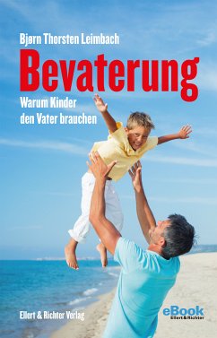 Bevaterung (eBook, ePUB) - Leimbach, Bjørn Thorsten