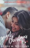 Sweet Christmas (Montana Matchmakers, #1) (eBook, ePUB)