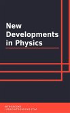 New Developments in Physics (eBook, ePUB)