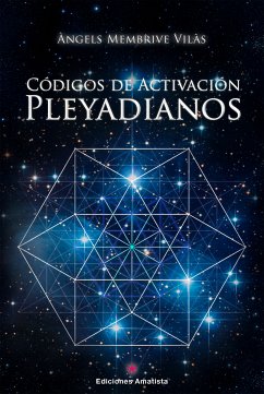 Códigos de activación pleyadianos (eBook, ePUB) - Membrive Vilàs, Àngels