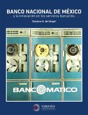 Banco Nacional de México y la innovación en los servicios bancarios (eBook, ePUB)
