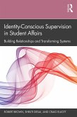 Identity-Conscious Supervision in Student Affairs (eBook, PDF)