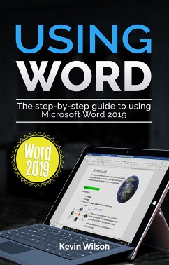 Using Word 2019 (eBook, ePUB) - Wilson, Kevin