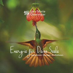 Energie für Deine Seele (eBook, ePUB) - Obermaier, Lara'Marie