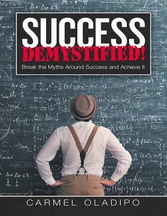 Cover Success Demystified!: Break the Myths Around Success and Achieve It (eBook, ePUB)