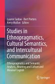 Studies in Ethnopragmatics, Cultural Semantics, and Intercultural Communication: Ethnopragmatics and Semantic Analysis, Meaning and Culture and Minima