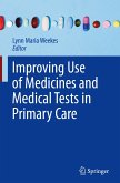 Improving Use of Medicines and Medical Tests in Primary Care